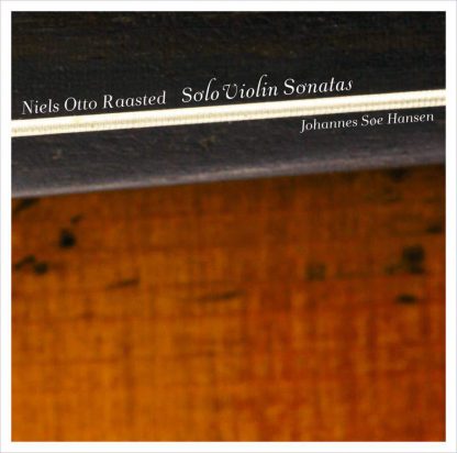 Photo No.1 of Raasted: Solo Violin Sonatas