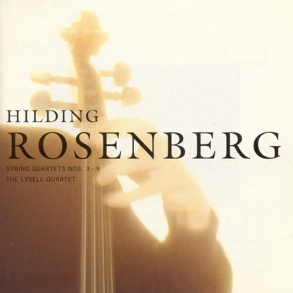 Photo No.1 of Hilding Rosenberg: String Quartets Nos. 3 & 9