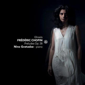 Photo No.1 of Ghosts: Chopin Preludes Op. 28