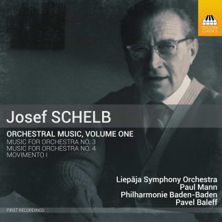 Photo No.1 of Josef Schelb: Orchestral Music, Volume One