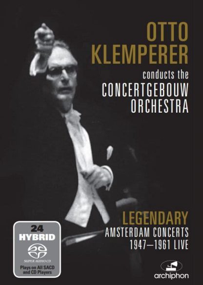 Photo No.1 of Otto Klemperer conducts the Concertgebouw Orchestra (Legendary Amsterdam Concerts 1947-1961 live)