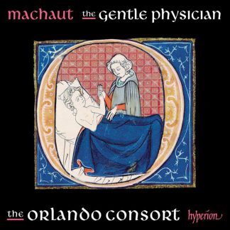 Photo No.1 of Machaut: The gentle physician