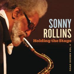 Photo No.1 of Sonny Rollins: Holding the Stage