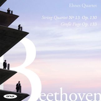 Photo No.1 of Ludwig van Beethoven: String Quartet No. 13, Op. 130 & Grosse Fuge, Op. 133