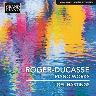 Photo No.1 of Jean Roger-Ducasse: Piano Works
