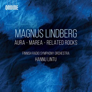 Photo No.1 of Magnus Lindberg: Aura, Marea & Related Rocks