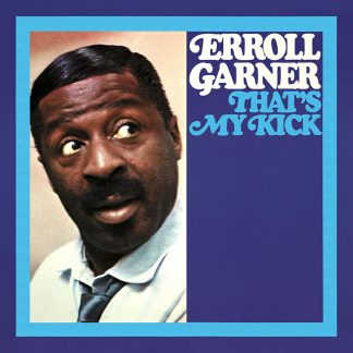 Photo No.1 of Erroll Garner: That's My Kick (Octave Remastered Series)