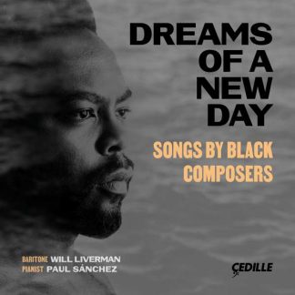 Photo No.1 of Will Liverman - Dreams Of A New Day (Songs By Black Composers)