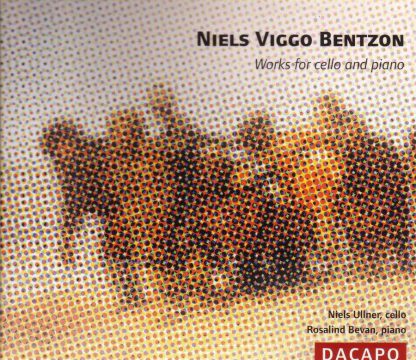 Photo No.1 of Niels Viggo Bentzon: Works for cello and piano