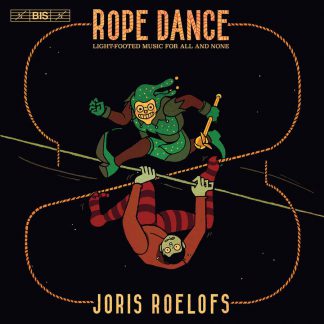 Photo No.1 of Joris Roelofs - Rope Dance (Chamber Music)