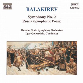Photo No.1 of Balakirev: Symphony No. 2 & Symphonic Poem 'Russia'