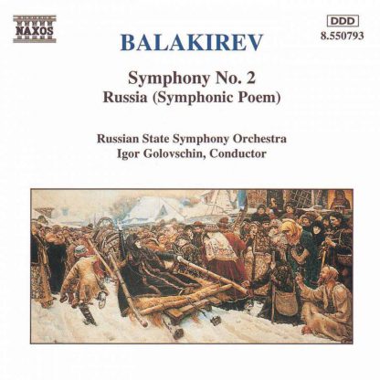 Photo No.1 of Balakirev: Symphony No. 2 & Symphonic Poem 'Russia'