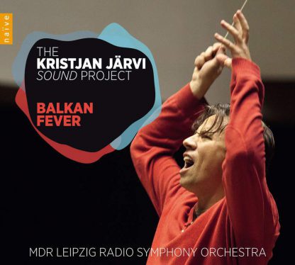 Photo No.1 of The Kristjan Järvi Sound Project - Balkan Fever