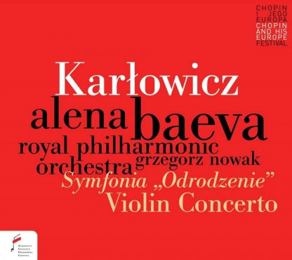 Photo No.1 of Mieczyslaw Karlowicz: Violin Concerto / Rebirth Symphony