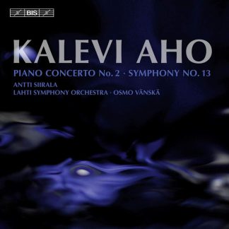 Photo No.1 of Kalevi Aho: Piano Concerto No. 2 & Symphony No. 13