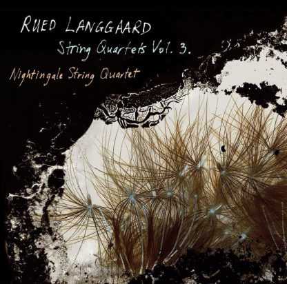 Photo No.1 of Langgaard: String Quartets Volume 3
