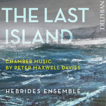 Photo No.1 of The Last Island Chamber Music by Peter Maxwell-Davies