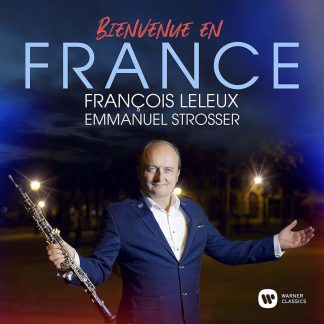 Photo No.1 of Bienvenue En France - François Leleux (oboe)