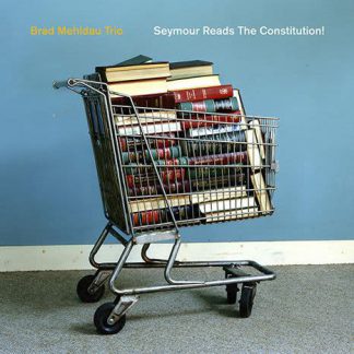 Photo No.1 of Brad Mehldau Trio: Seymour Reads The Constitution!
