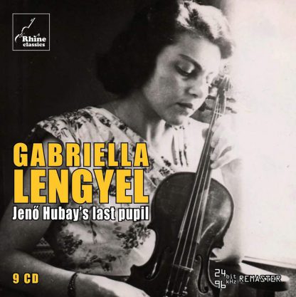 Photo No.1 of Gabriella Lengyel - Jenö Hubay's last Pupil (9cd-Box)
