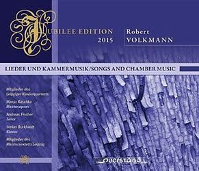 Photo No.1 of Jubilee Edition 2015: Robert Volkmann - Lieder & Kammermusik