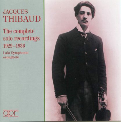 Photo No.1 of Jacques Thibaud -The Complete Solo Recordings 1929-36