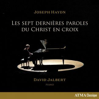 Photo No.1 of Haydn: The Seven Last Words of Christ on the Cross /David Jalbert (piano)