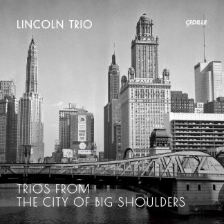 Photo No.1 of Trios From the City of Big Shoulders (Piano Trios by Ernst Bacon & Leo Sowerby)