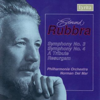 Photo No.1 of Rubbra: Symphonies Nos. 3 & 4, A Tribute and Resurgam