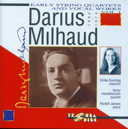 Photo No.1 of Milhaud: Early String Quartets & Vocal Works, Vol. 1