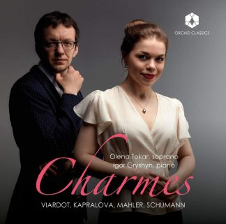 Photo No.1 of Olena Tokar - Charmes (Songs by Viardot-García, Schumann, Mahler & Kaprálová)