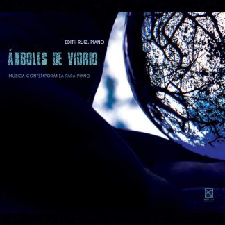Photo No.1 of "Árboles de vidrio": Contemporary Piano Music