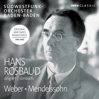 Photo No.1 of Hans Rosbaud conducts Weber and Mendelssohn