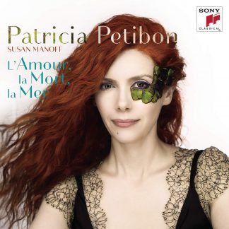 Photo No.1 of Patricia Petibon (soprano): L'amour, la mort, la mer