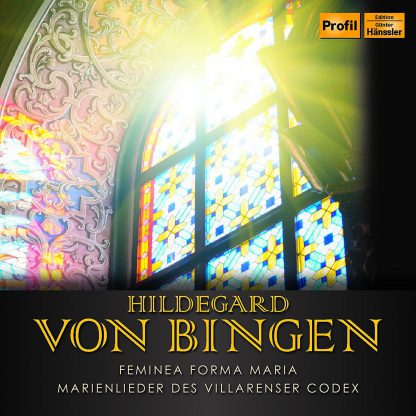 Photo No.1 of Bingen: Femina Forma Maria & Marienlieder des Villarenser Codex