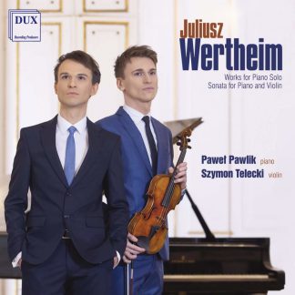 Photo No.1 of Wertheim: Works For Piano Solo, Sonata For Piano And Violin