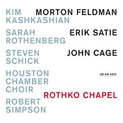 Photo No.1 of Morton Feldman, Erik Satie, John Cage: Rothko Chapel