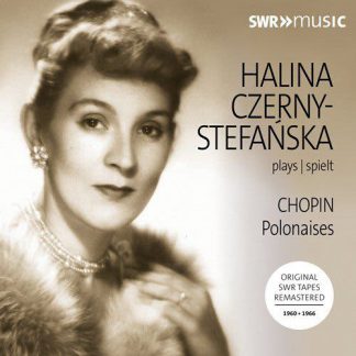 Photo No.1 of Halina Czerny-Stefańska plays Chopin: Polonaises