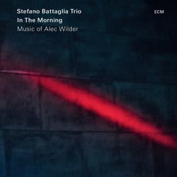 Photo No.1 of In The Morning - Music of Alec Wilder Stefano Battaglia Trio