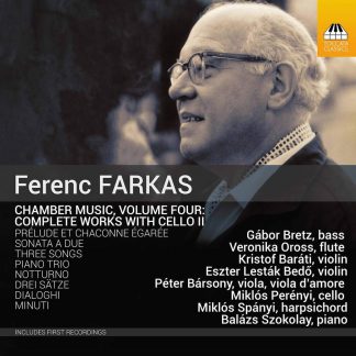 Photo No.1 of Ferenc Farkas: Complete Chamber Music with Cello, Vol. 2
