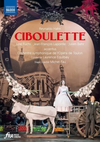 Photo No.1 of Reynaldo Hahn: Ciboulette - Operetta in three acts and four tableaux