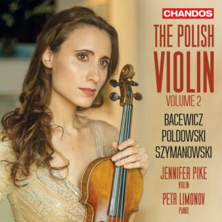 Photo No.1 of Jennifer Pike - The Polish Violin Vol.2