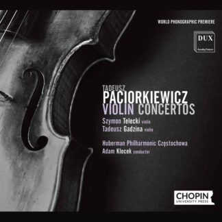 Photo No.1 of Tadeusz Paciorkiewicz: Violin Concertos