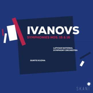 Photo No.1 of Janis Ivanovs: Symphonies Nos. 15 & 16