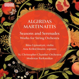 Photo No.1 of Algirdas Martinaitis: Seasons and Serenades - Works For String Orchestra