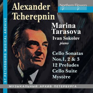 Photo No.1 of Alexander Tcherepnin: Cello Music - 3 Sonatas, 12 Preludes, Suite Mystere
