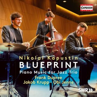 Photo No.1 of Nikolai Kapustin: Blueprint - Piano Music For Jazz Trio