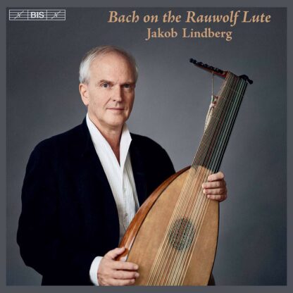 Photo No.1 of Jakob Lindberg - Bach on the Rauwolf Lute