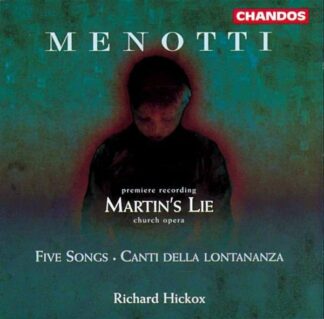 Photo No.1 of Gian-Carlo Menotti: Martin's Lie - 5 Songs - Canti Della Lontananza