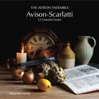 Photo No.1 of Charles Avison: Concerti Grossi (12) after Scarlatti